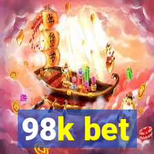 98k bet